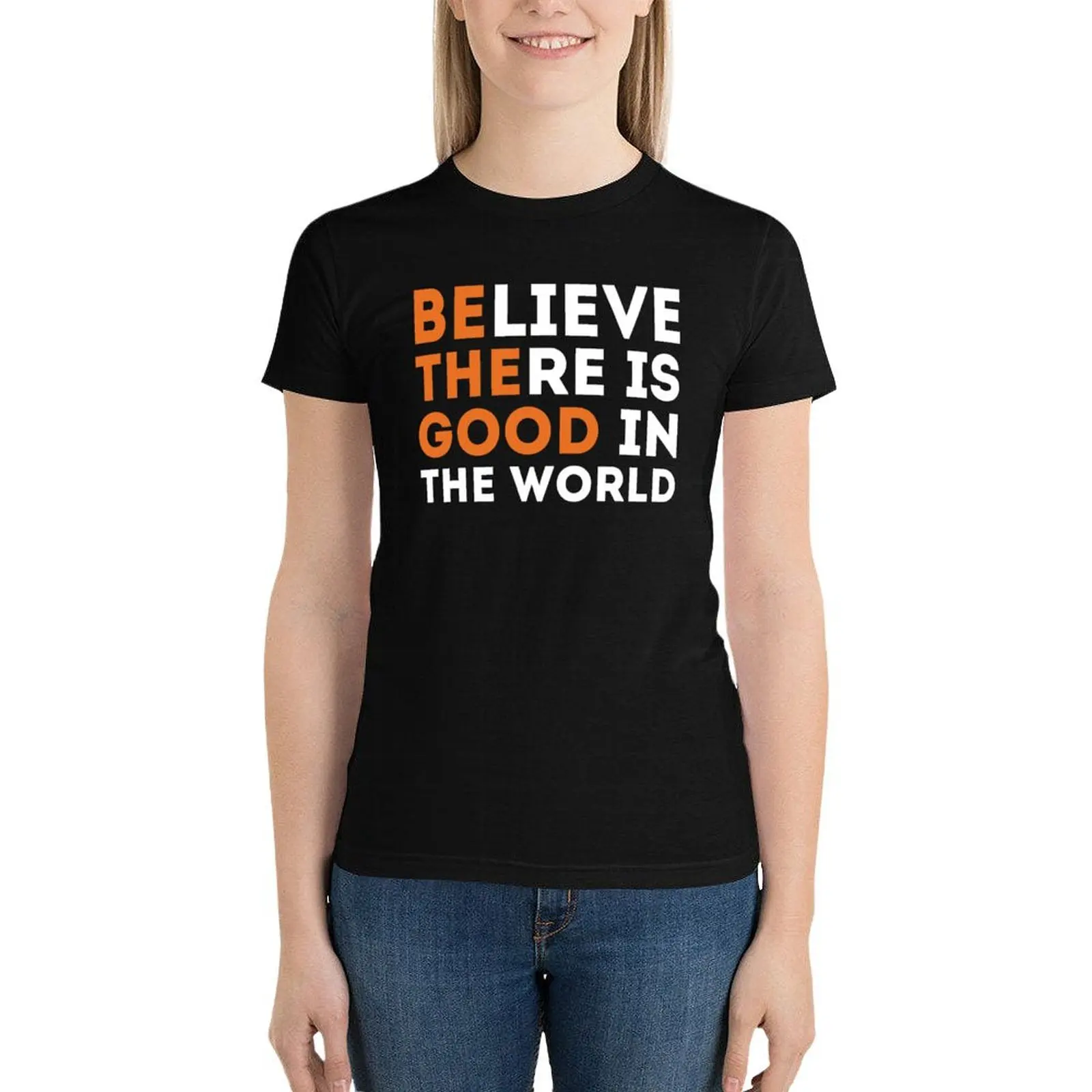 

Inspirational Gifts - Be The Good Believe There is Good in the World Positive Motivational Gift Ideas - Be The Change Yo T-Shirt