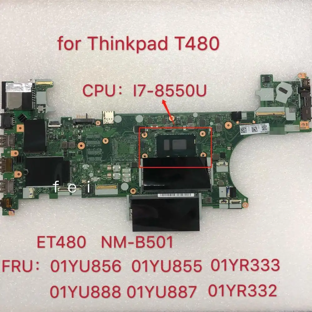 

NM-B501 for Lenovo Thinkpad T480 Laptop Motherboard CPU: i7-8550U FRU: 01YU856 01YU855 01YU888 01YU887 01YR333 01YR332 Test Ok