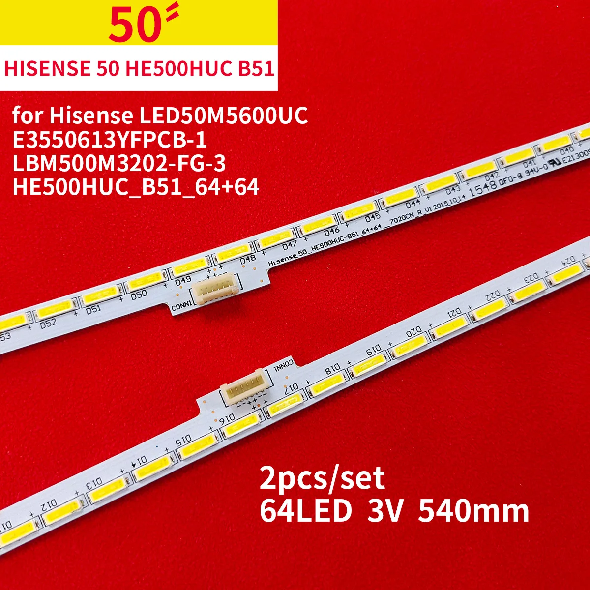 

LED Backlight strip for 50_HE500HUC_B51_64+64_7020CN_L(R)_V1 LBM500M3202-FG-3 LED50M5600UC E3550613YFPCB-1