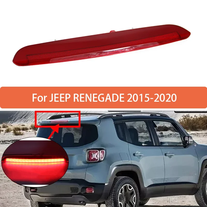 High Mounted Brake Light Assembly For Jeep Renegade 2015-2020 Rear Roof 3rd Brake Light Additional Brake Lights 68247167AA