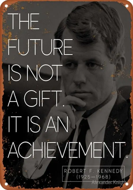 Robert F. Kennedy Quote On Achievement Poster Metal Tin Sign Aluminum Retro Poster Wall Decor For Home Coffee Wall Decor 8X12 In