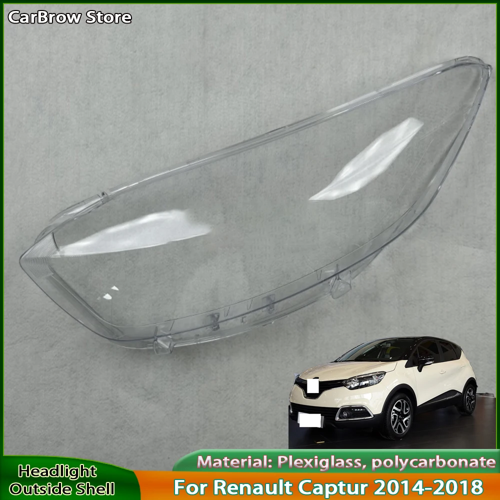 

Headlight Shell Lens Plexiglass For Renault Captur 2014 2015 2016 2017 2018 Front Headlamp Cover Transparent PC Lampshade