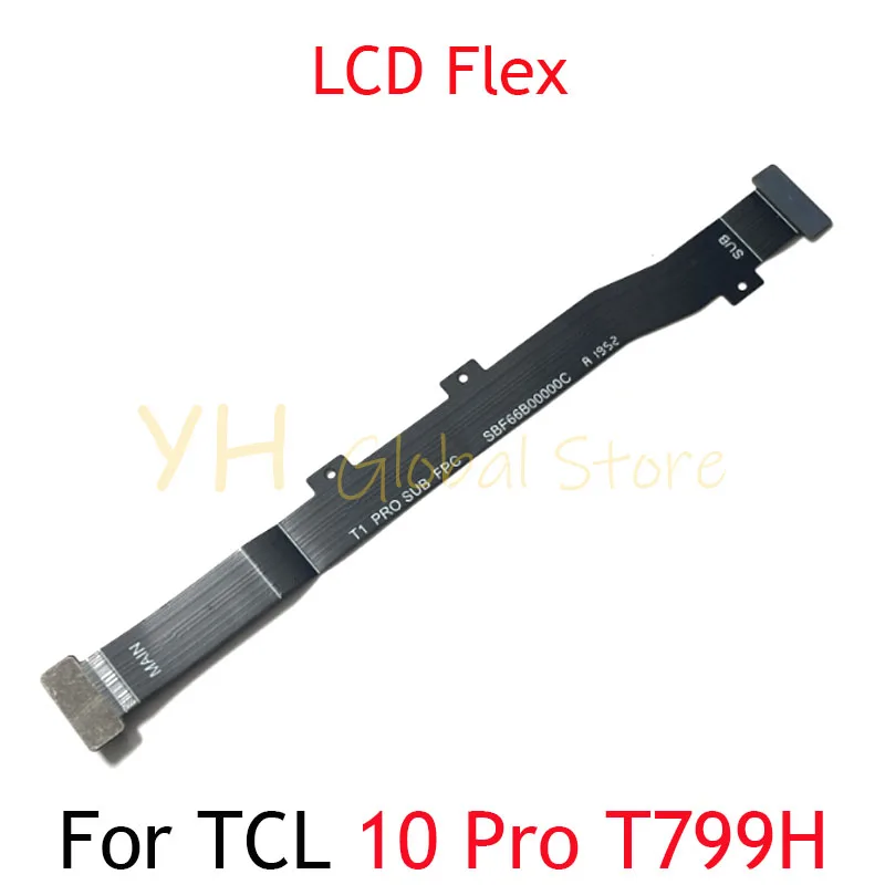 Mainboard Flex For TCL 10 Pro T799H Motherboard Main Board LCD Display Flex Cable Repair Parts