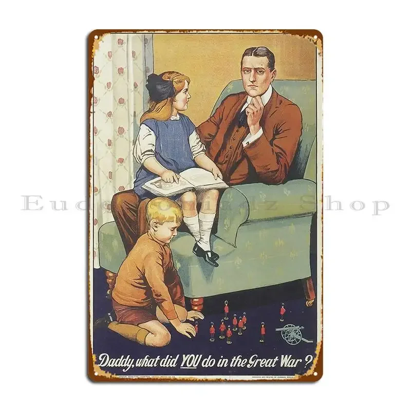 ملصق بريطاني Ww I Daddy ماذا فعلت علامة معدنية جدارية نادي مخصص نادي المرآب تين تسجيل ملصق