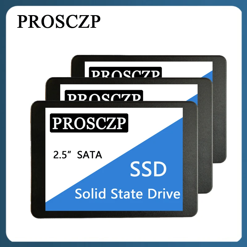 PROSCZP SSD Hard Disk Drive SataIII ssd 120GB 128GB 240GB 256GB 480GB 512GB Internal Solid State Drive Ssd For Desktop PC Laptop