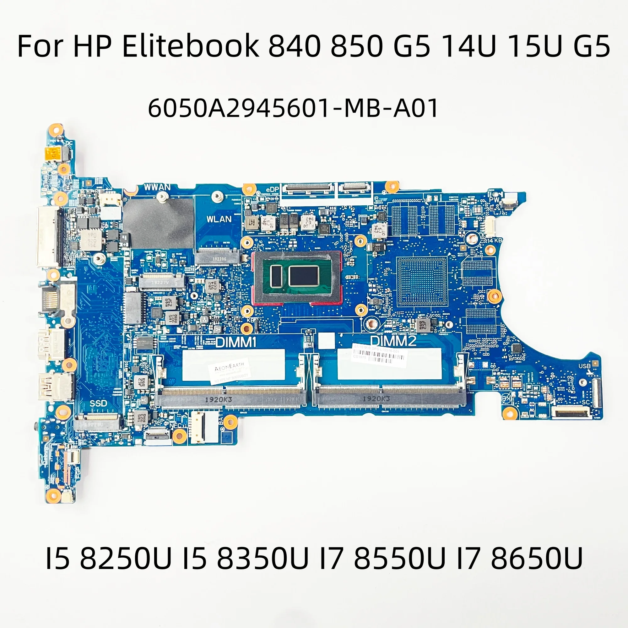 

L15518-001 L14395-601 For HP Elitebook 840 850 G5 14U 15U G5 Laptop Motherboard 6050A2945601-MB I5-8250U I5-8350U I7-8550U DDR4