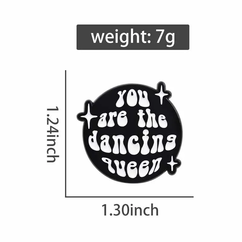 You Are The Dancine Queen Enamel Pins Funny Disco Ball Music Metal Brooches Backpack Collar Lapel Badges Fashion Jewelry Gifts