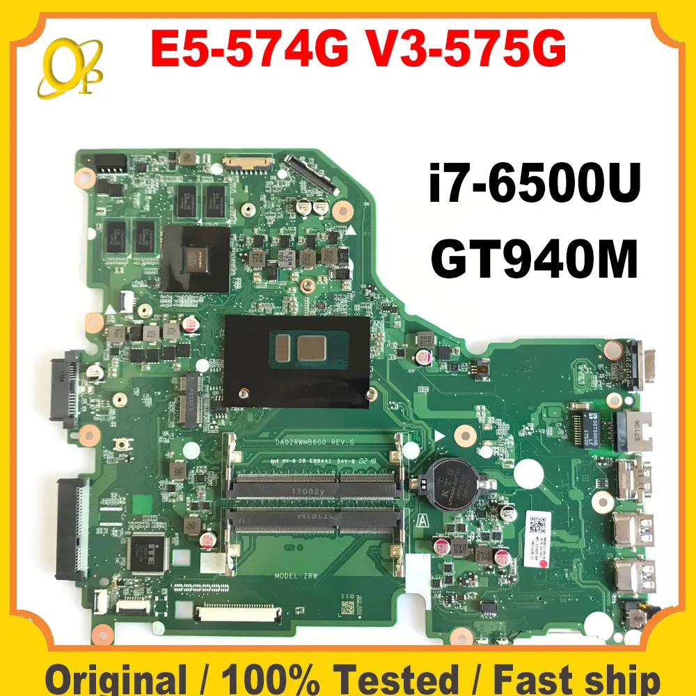 

Материнская плата для ноутбука Acer E5-574 E5-574G V3-575G F5-572G DA0ZRWMB6G0 с процессором i7-6500U GT940M GPU DDR3, полностью протестирована