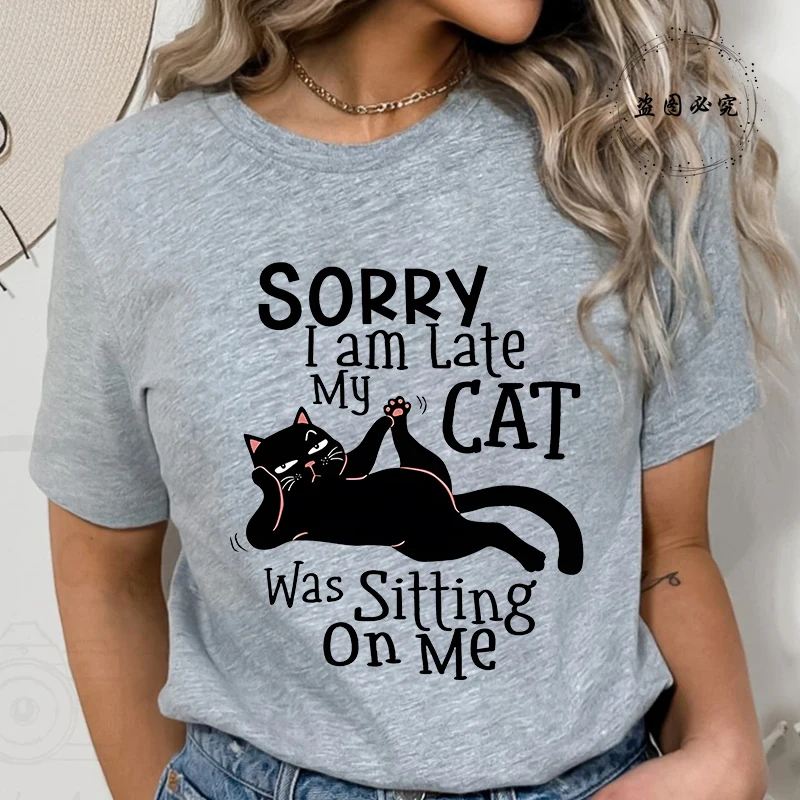 Lo siento, llegué tarde, mi gato me sentado, camiseta para mujer, camisetas divertidas con estampado de amantes de los gatos, camiseta de moda, camisetas informales para niñas y mujeres