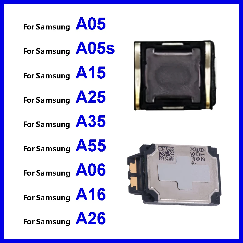 Front Top Earpiece use For Samsung Galaxy A05 A05S A15 A25 A35 A55 A06 A16 A26 A36 A56 4G 5G Ear Speaker Flex Cable Repair Parts