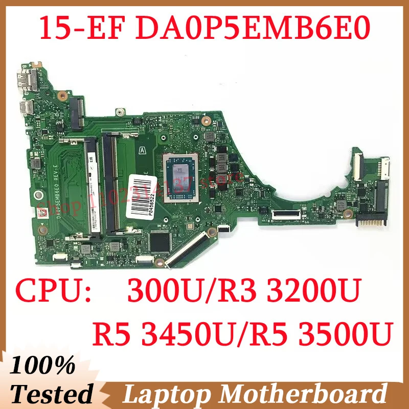 

For HP 15-EF L78722-601 L78723-001 With 300U/R3 3200U/R5 3450U/R5 3500U CPU DA0P5EMB6E0 Laptop Motherboard 100% Full Tested Good