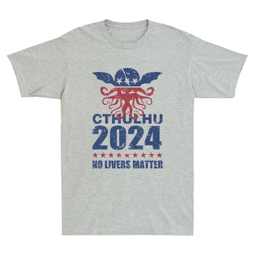 Cthulhu 2024 Election No Lives Matter Funny Political Quote Retro Men's T-ShirtLuxury vintage oversized