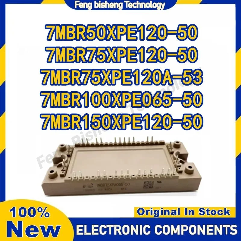 7MBR50XPE120-50 7MBR75XPE120-50 7MBR75XPE120A-53 7MBR100XPE065-50 7MBR150XPE120-50 НОВЫЙ ОРИГИНАЛЬНЫЙ МОДУЛЬ В НАЛИЧИИ