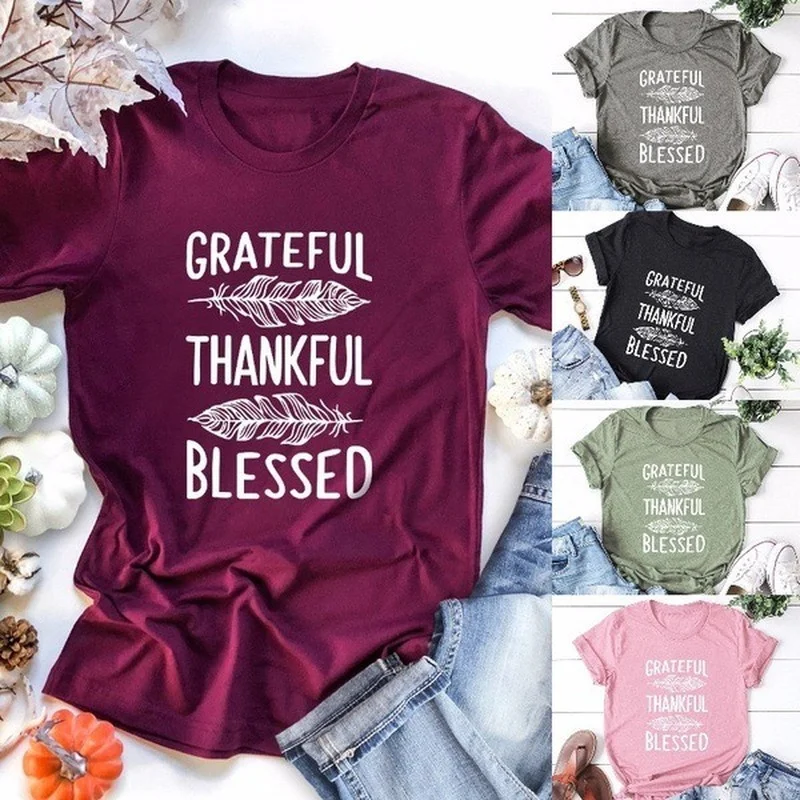 Grateful Thankful Blessed Feather Print Women T Shirt Short Sleeve O Neck Loose Women Tshirt Ladies Tee Shirt Tops Clothes Mujer