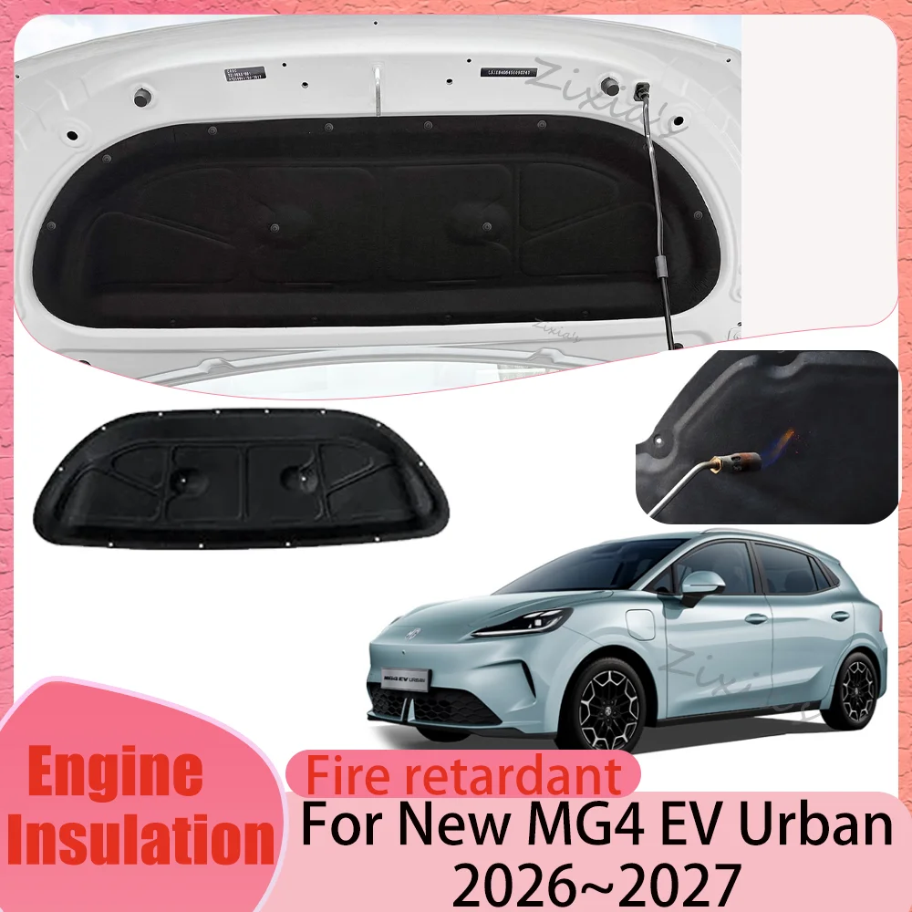 For New MG4 EV Urban 2026~2027 Car Hood Engine linin Thermal Insulat Cotton Soundproof Mat Engine Heat Cover Accessories