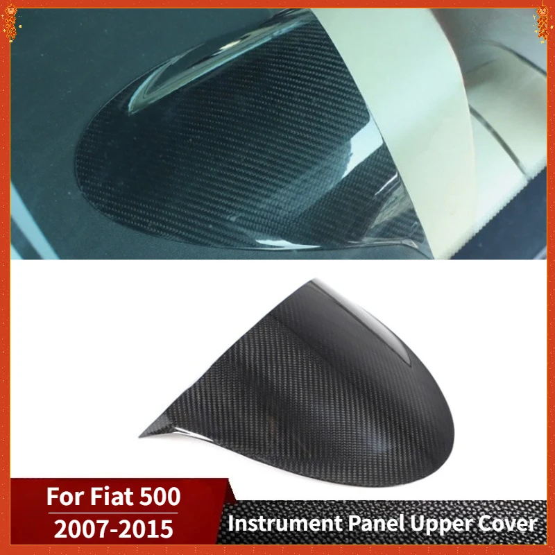 

For Fiat 500 Real Dry Carbon Fiber 2007-2015 Interior Glossy Instrument Panel Upper Cover Decoration Modification Accessories