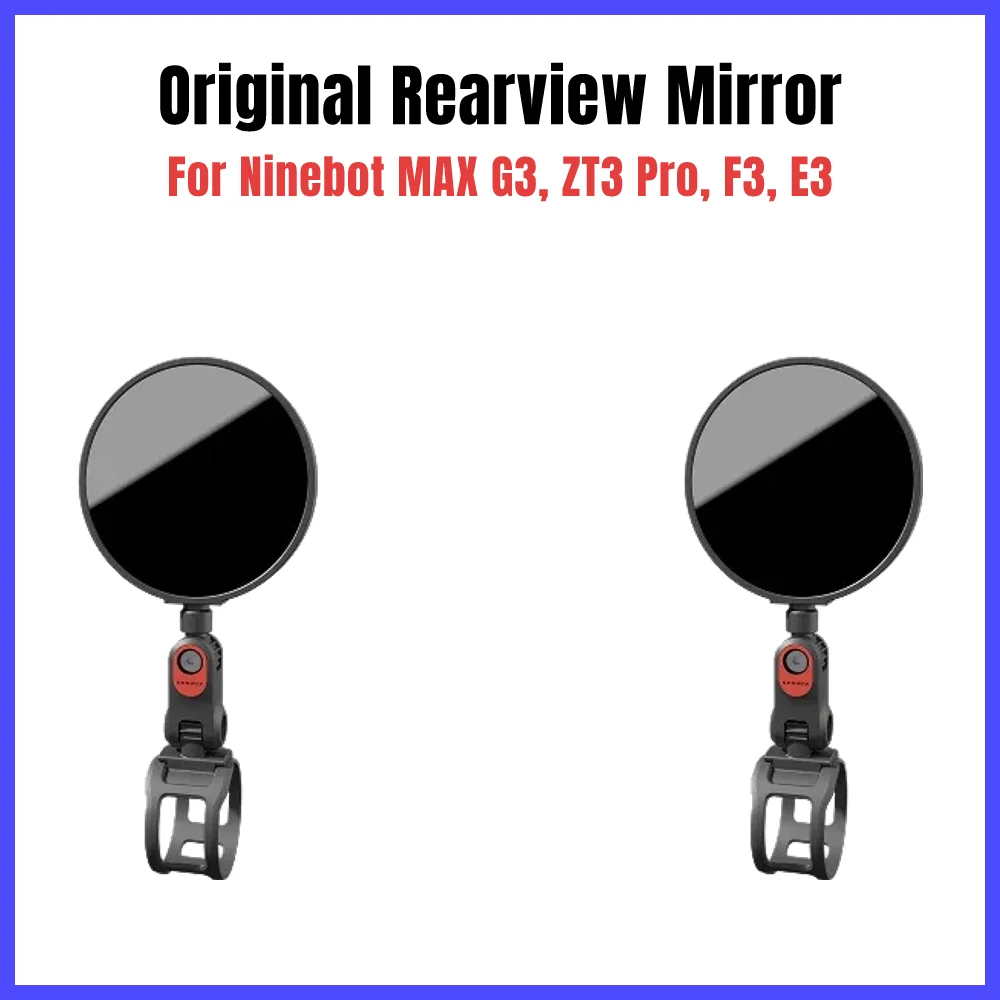 

Original Electric Scooter Rearview Mirror for Ninebot MAX G3, ZT3 Pro, F3, F3 Pro, E3, E3 Pro –Handlebar Side Mirror Accessories