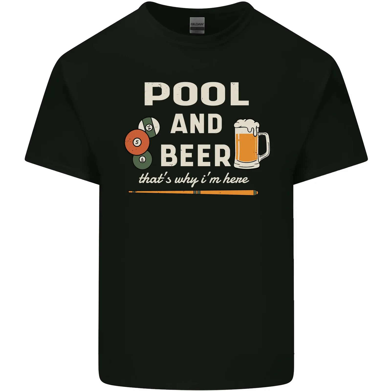 

Pool and Beer That's Why I'm Here Mens Cotton T-Shirt Tee Top