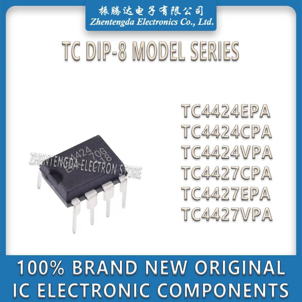 TC4424EPA TC4424CPA TC4424VPA TC4427CPA TC4427EPA TC4427VPA TC4424 TC4427 IC Chip DIP-8