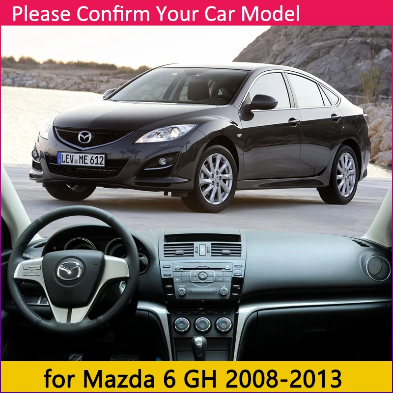 for Mazda 6 2008~2013 GH Anti-Slip Mat Dashboard Cover Pad Sunshade Dashmat Protect Accessories Atenza 2009 2010 2011 2012 Wagon