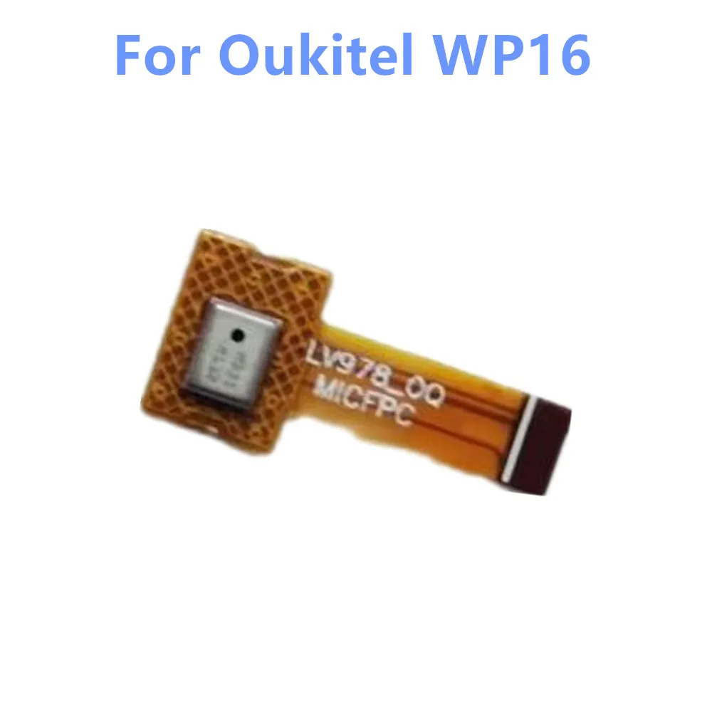 For Oukitel WP16 Moible Phone New Original Mic Microphone Flex FPC Cable Original Parts