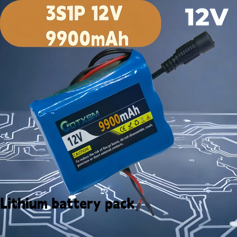 

12V protection plate 3S1P 9900mAh battery pack 12V 9900mAh 18650 lithium ion DC 12.6V super rechargeable battery+