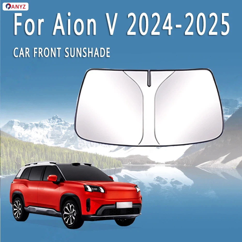 Car Front Windshield Sunshade Heat Insulation For Aion V 2024 2025 Foldable Tools Sun Visor Summer Cooling Auto Accessories