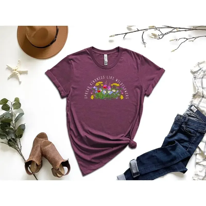 Spread Kindness Like Wildflowers T Shirt Motivational Inspirational Positivity Trendy Floral Women