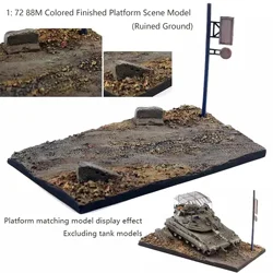 1: 72 88M Colored Finished Platform Scene Model (Ruined Ground)  Model display platform