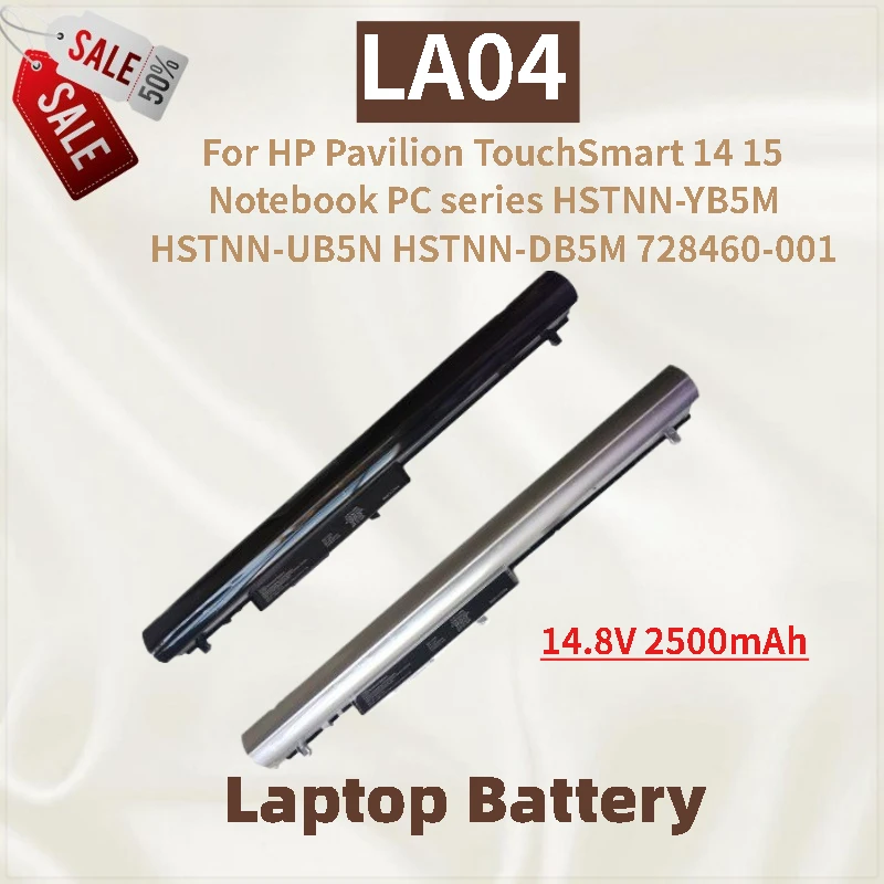 

Новый высококачественный аккумулятор для ноутбука LA04 14,8 В 2500 мАч для ноутбука HP Pavilion TouchSmart 14 15 HSTNN-DB5M HSTNN-YB5M HSTNN-UB5N