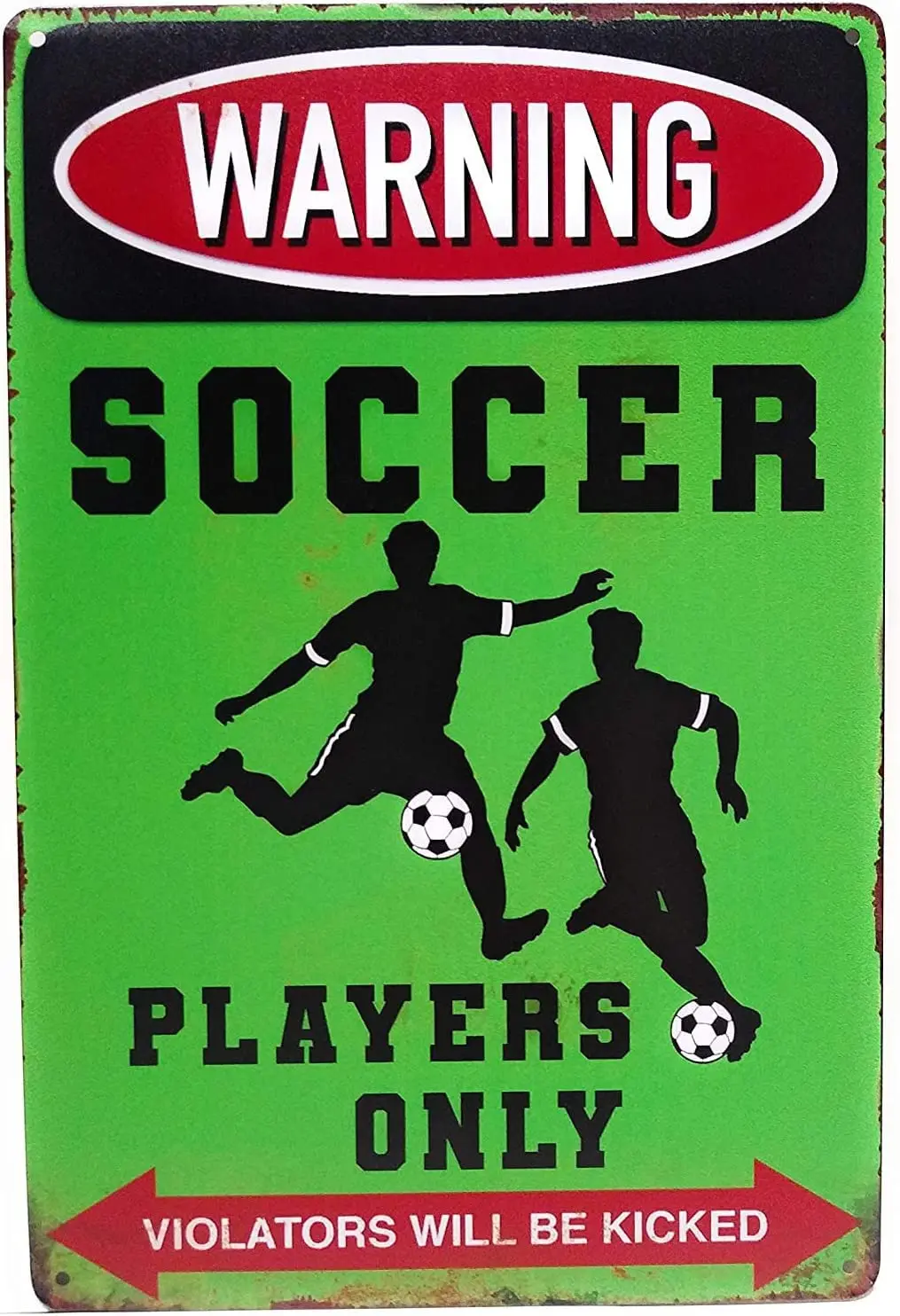 Metal Tin Sign Warning Soccer Players Only Violators Will Be Kicked Vintage Tin Signs Plaque Metal Retro Wall Decor for Bar Pub 