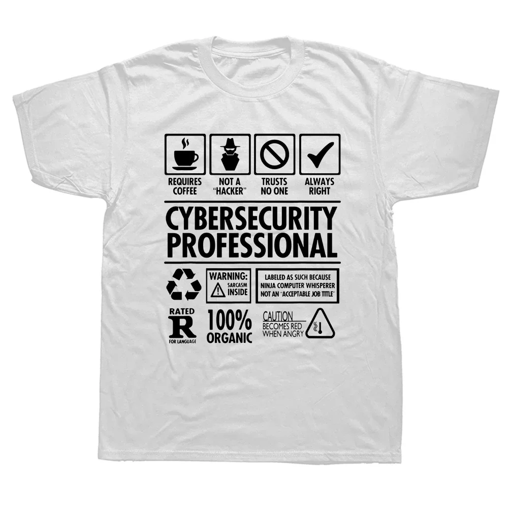 Cybersecurity Professional Not a Hacker Funny Job T Shirts Graphic Cotton Streetwear Short Sleeve Birthday Gifts Summer T-shirt