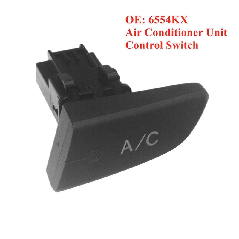 1PC 6554 KX Replacement Air Conditioning AC Switch Push Button For Peugeot 107 Citroen C1 Toyota Aygo