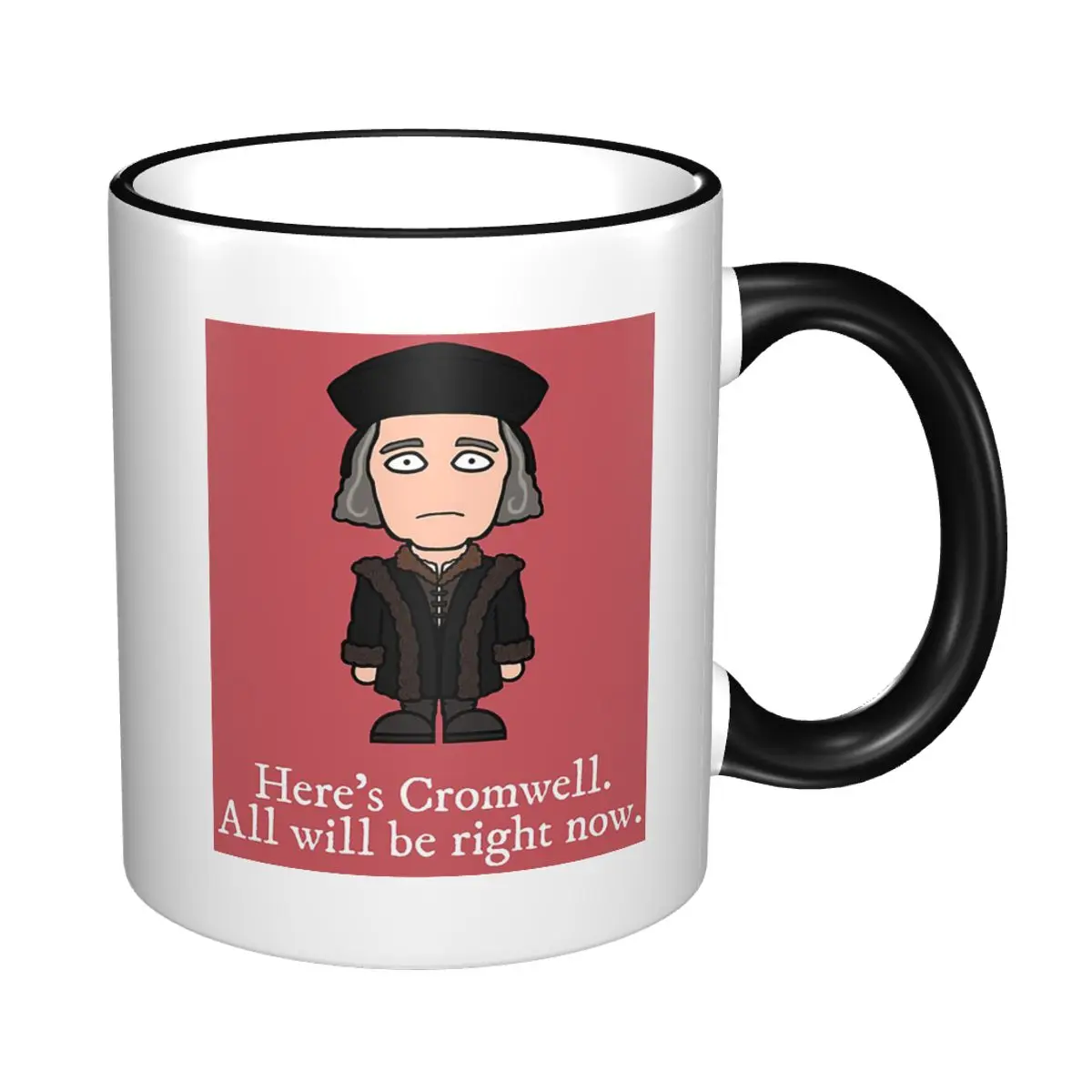 Thomas Cromwell From Wolf Hall Mug Funny Ceramic Coffee Cups Tea Mugs Milk Cup Drinkware Gifts for Friends