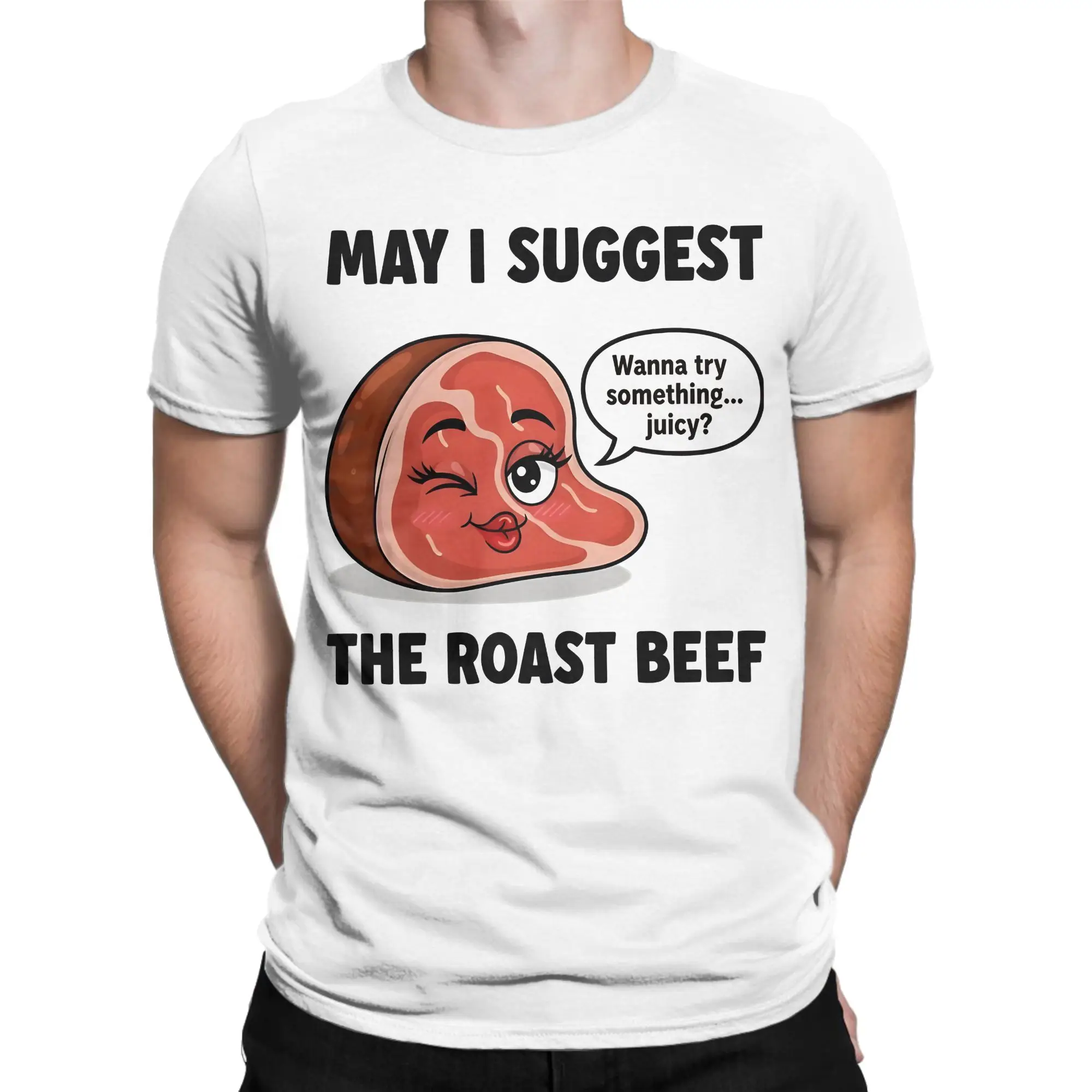 Men's T-Shirt May I Suggest The Roast Beef Funny Embarrassing Adult Meme T-Shirts Summer Tees Streetwear 100 Cotton Clothes