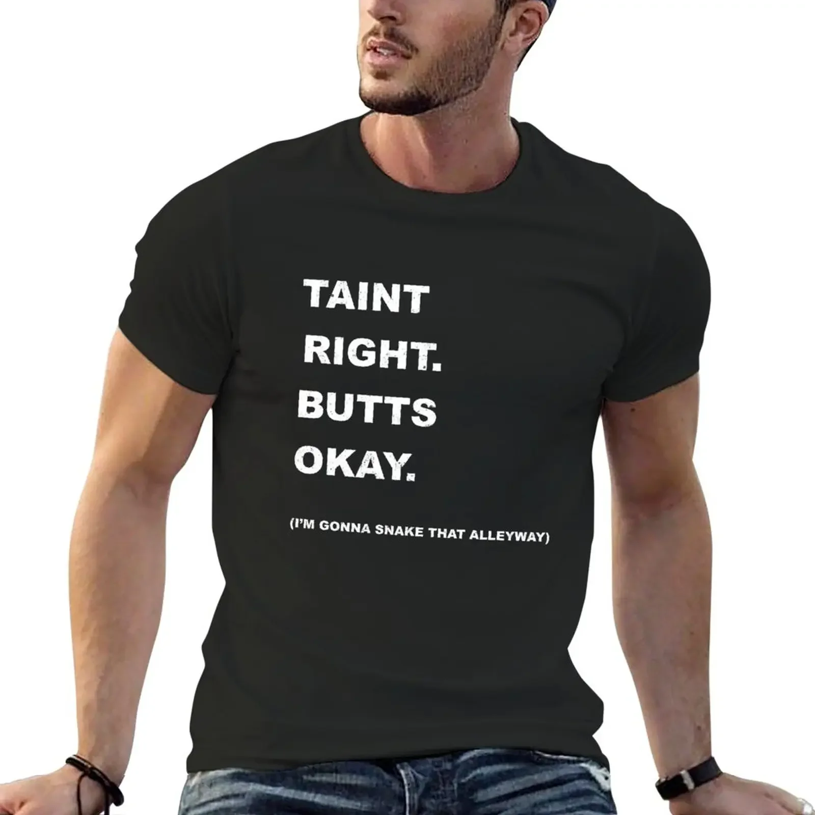 

New Taints and Butts T-Shirt plus size tops vintage t shirt custom t shirts Aesthetic clothing T-shirts for men cotton