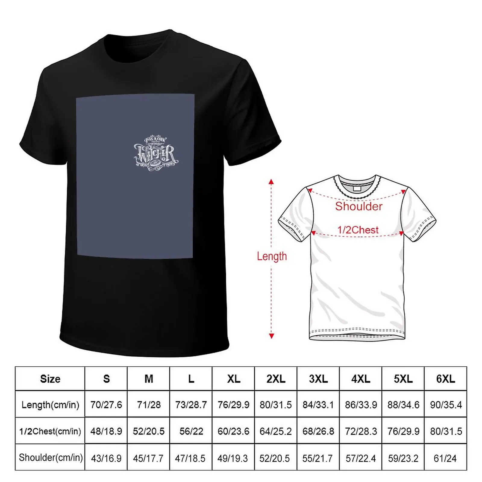 Toss A Coin To Your Witcher - White T-Shirt t shirt for man T-Shirt
