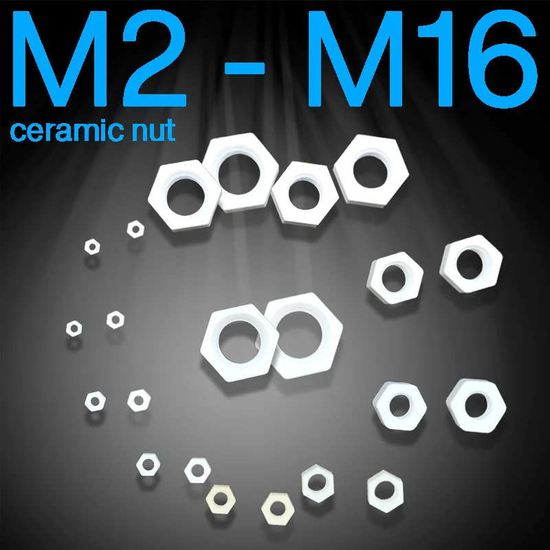 Ceramic Hex Nut M2 To M16 - High Temperature Resistant 1500°C, Insulating & Anti-Oxide Nut, Metric Thread