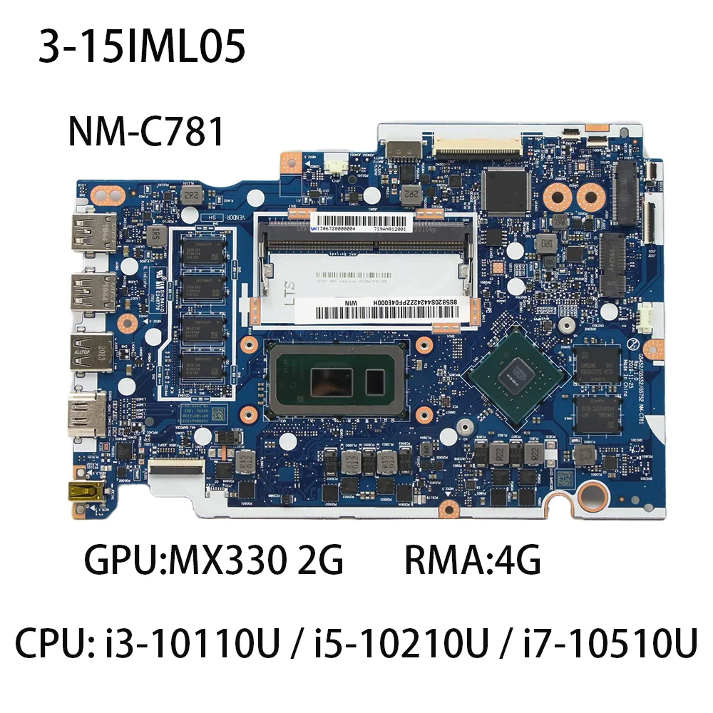 

Laptop Motherboard For Lenovo ideapad 3-15IML05 NM-C781 CPU:I3-10110U I5-10210U I7-10510U MX330 2G 4G FRU:5B20S44242 5B20S44244