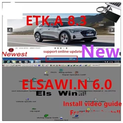 Etka 8.3 with ELSAWIN 6.0 latest maintenance software group vehicle electronic parts catalog, suitable for V/W+AU/DI+SE/AT+SKO/D