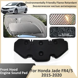 Front Hood Engine For Honda Jade FR4 5 2015 2016 2017 2018 2019 2020 Soundproof Mat Cotton Flame Retardant Pad Car Accessories