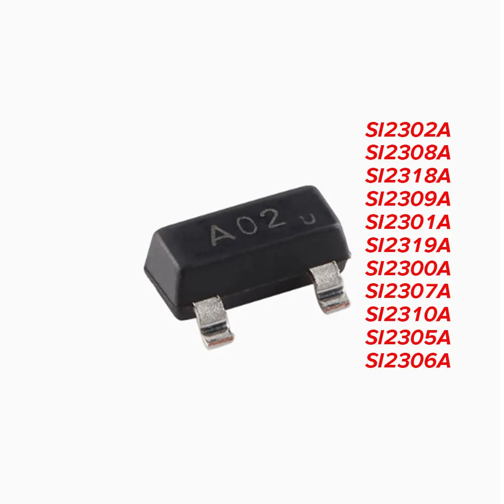 

10PCS SOT23 SI2302A SI2308A SI2318A SI2309A SI2301A SI2319A SI2300A SI2307A SI2310A SI2305A SI2306A MOS (Field Effect Tube)