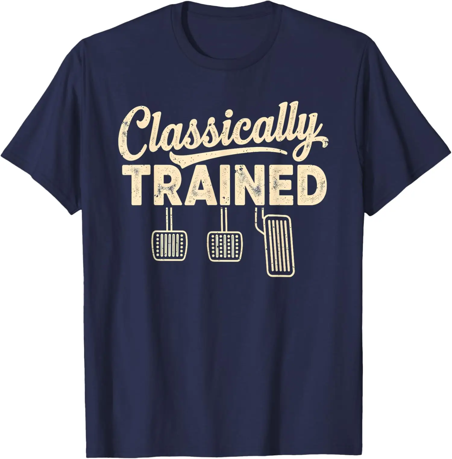 Men's Women Classically Trained Manual Car Pedals Driving Humor T Shirt Streetwear Oversize Tee Summer Casual Cotton Top Novelty