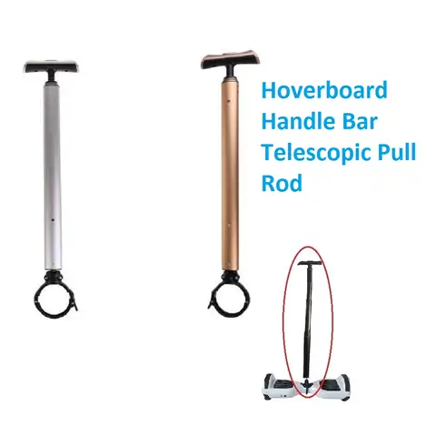 Aluminum Alloy Self Balance Hoverboard Handle Bar Extendable Handlebar Telescopic Rod Handrail Balancing Scooter Pull Rod