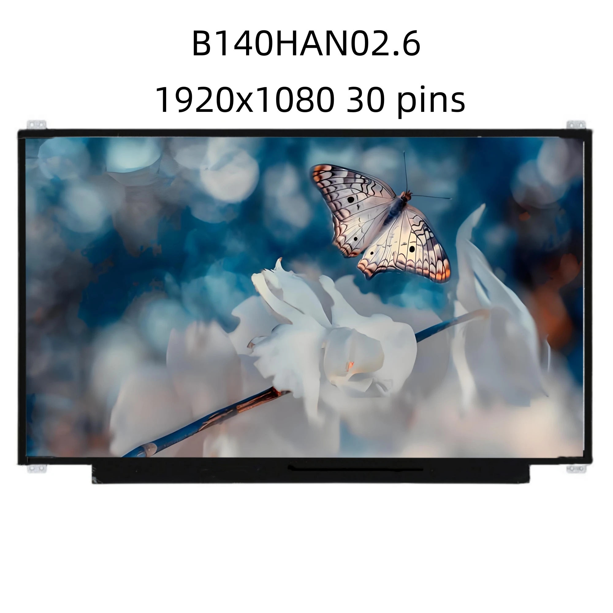 

B140HAN02.6 14,0-дюймовый ЖК-экран для ноутбука, 30-контактный IPS, подходит для B140HAN02.4 B140HAN02.1 NV140FHM-N45 1920X1080