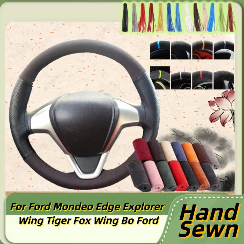 

Hand-Sewn Genuine Leather Car Steering Wheel Cover For Ford Mondeo Edge Explorer Wing Tiger Fox Wing Bo Ford Accessories