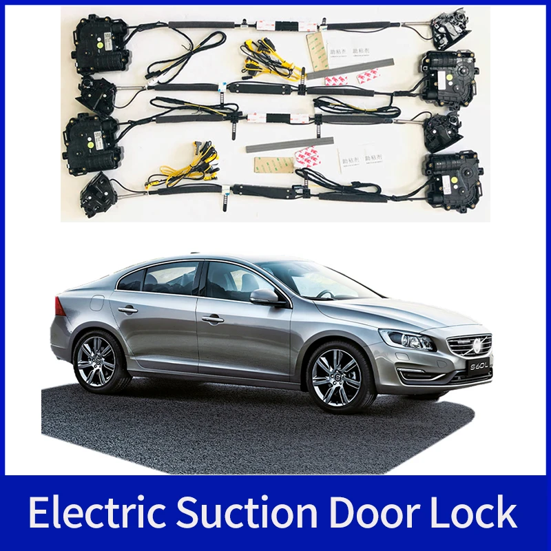 

For VOLVO S60L 2017+ Electric suction door Automobile refitted automatic locks Car accessories Intelligence Soft Close