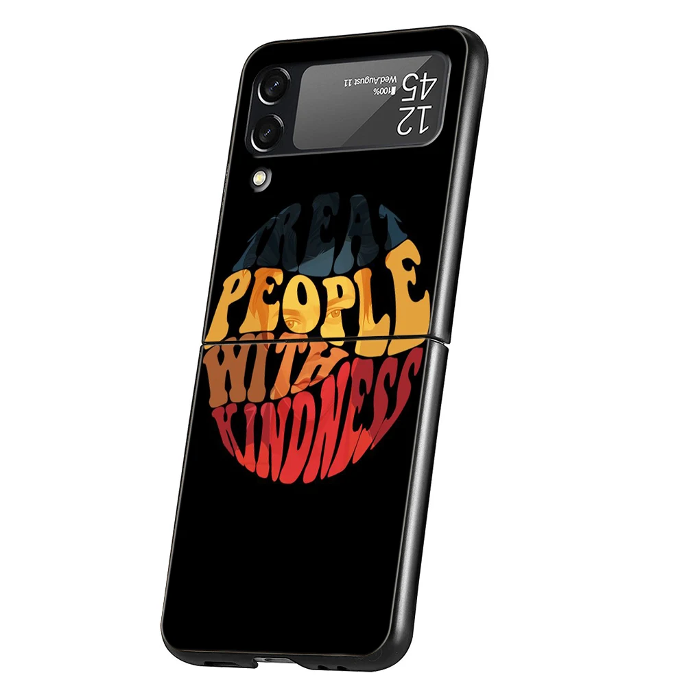 Treat People With Kindness For Samsung Galaxy Z Flip 4 5 Bag Black Phone Cover For Galaxy Z Flip 3 Case Shockproof Hard PC Shell