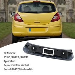 Rear Tailgate Handle Without Camera for Vauxhall Opel Corsa D MK3 2006-2014 Replaces 13188017 13188288 Boot Trunk Latch Pull