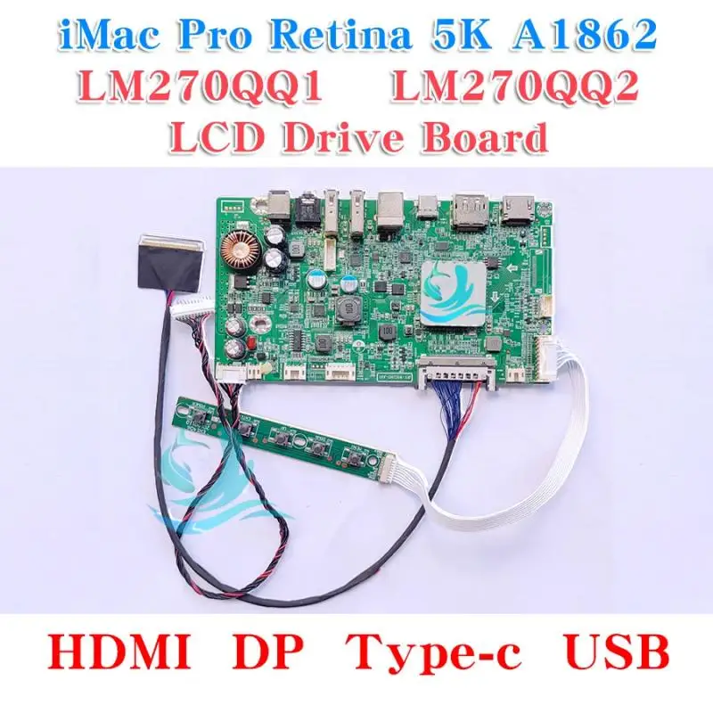 

For iMac A1419 A2115 5K LCD Screen Driver Board LM270QQ1 LM270QQ2 Retinal Control Motherboard 5120*2880 QQHD HDMI DP Type-c